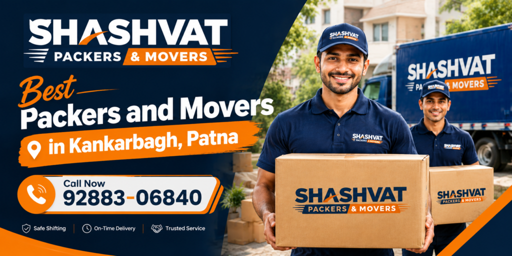 best packers and movers in Kankarbagh Patna